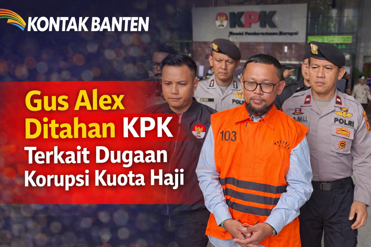 KPK Tahan Gus Alex, Eks Stafsus Menag Tersangka Korupsi Kuota Haji 2023-2024